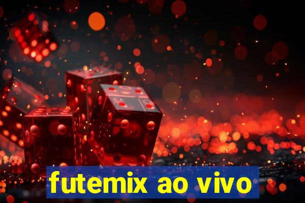 futemix ao vivo